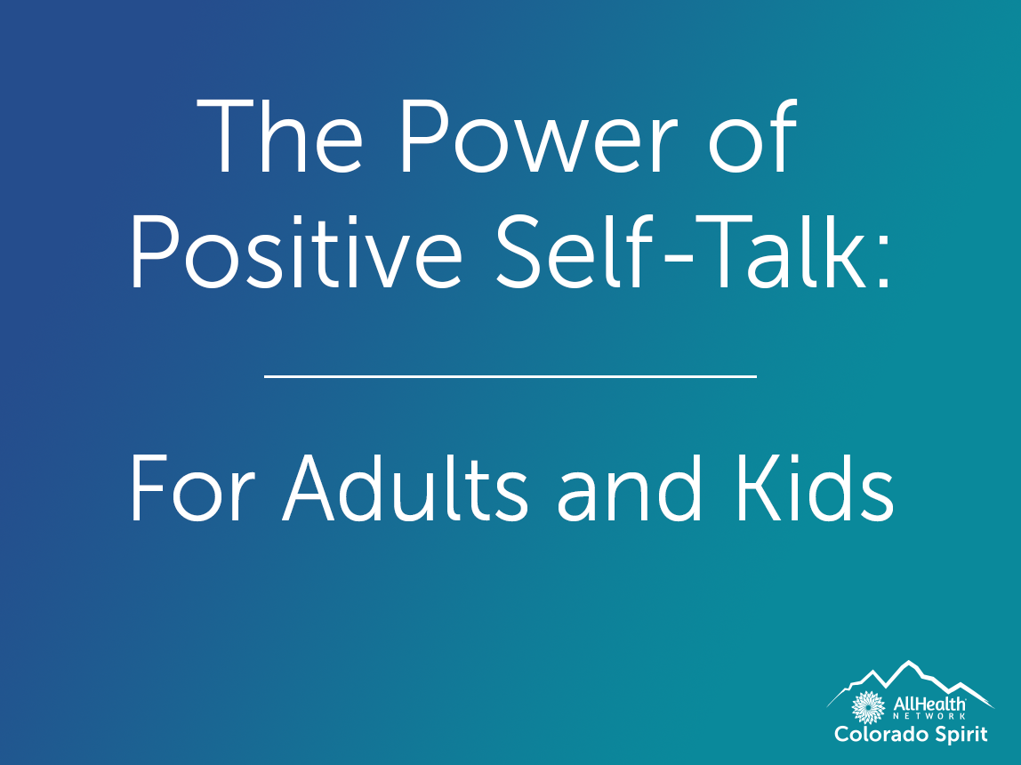 The Power of Positive Self-Talk: For Adults and Kids - AllHealth ...